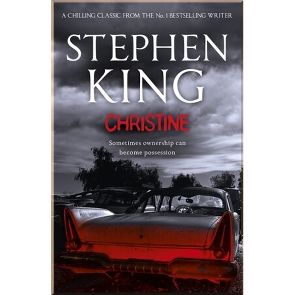 

Christine. Stephen King. ISBN:9781444720709