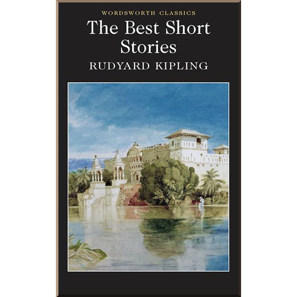 

The Best Short Stories of Rudyard Kipling. Rudyard Kipling. ISBN:9781853261794