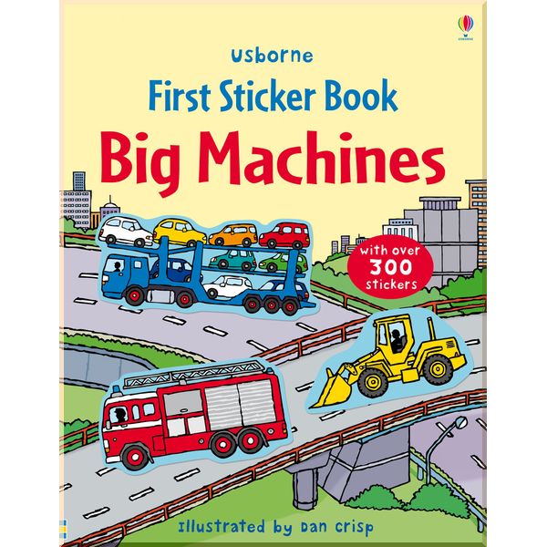

Usborne Big machines sticker book. Dan Crisp. ISBN:9781409524168