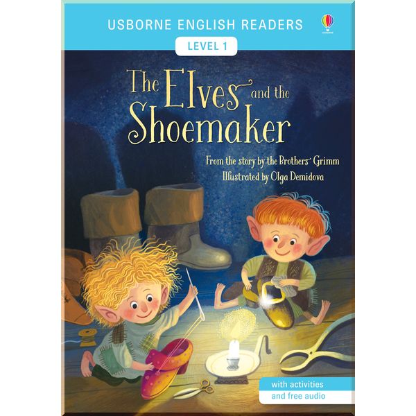 

Usborne The Elves and the Shoemaker. Olga Demidova. ISBN:9781474947862