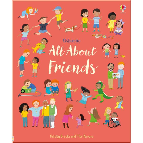 

Usborne All About Friends. Mar Ferrero. ISBN:9781474968386