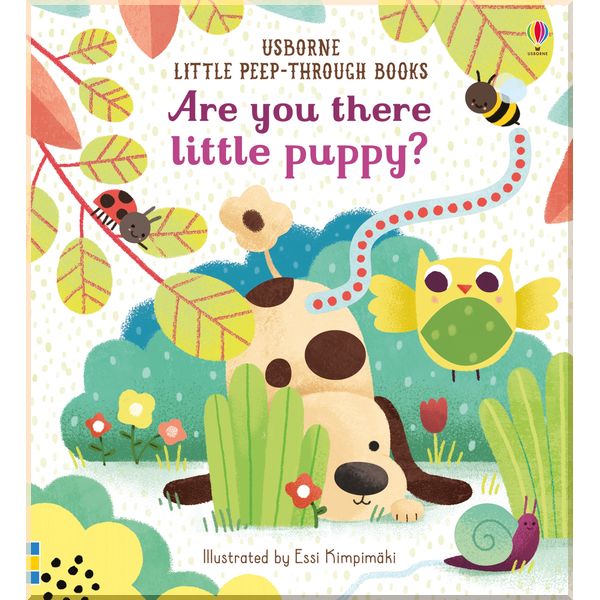 

Usborne Are You There Little Puppy. Sam Taplin. ISBN:9781474966870
