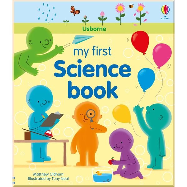 

Usborne My First Science Book. Tony Neal. ISBN:9781474950831