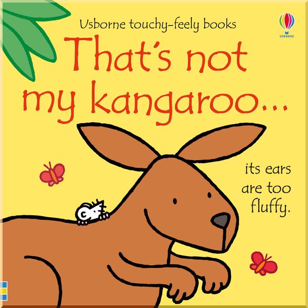 

Usborne That's not my kangaroo.... Rachel Wells. ISBN:9781474967891
