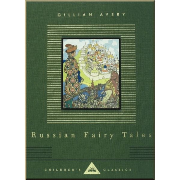 

Everyman’s Library Russian Fairy Tales. Gillian Avery. ISBN:9781857159356