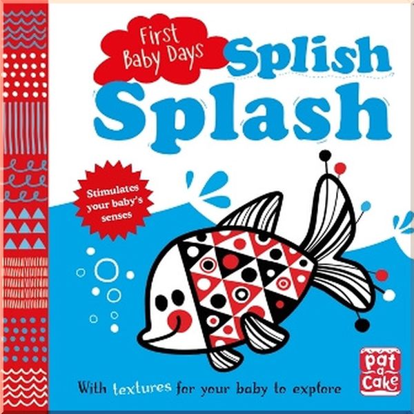 

Pat-a-cake First Baby Days: Splish Splash. Mojca Dolinar. ISBN:9781526380388