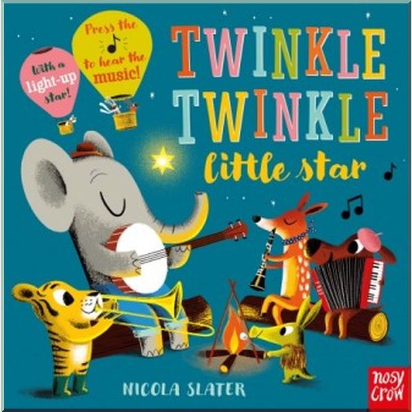 

Nosy Crow Twinkle Twinkle Little Star. Nicola Slater. ISBN:9781788003407