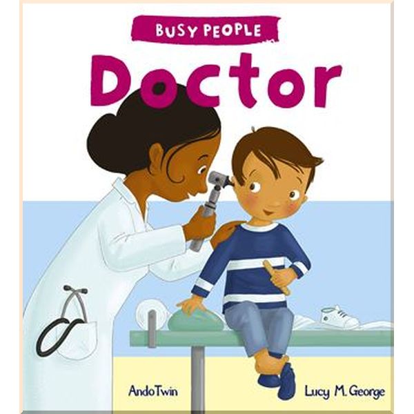 

QED Publishing Busy People: Doctor. Lucy Cuthew, Ando Twin. ISBN:9781784931520