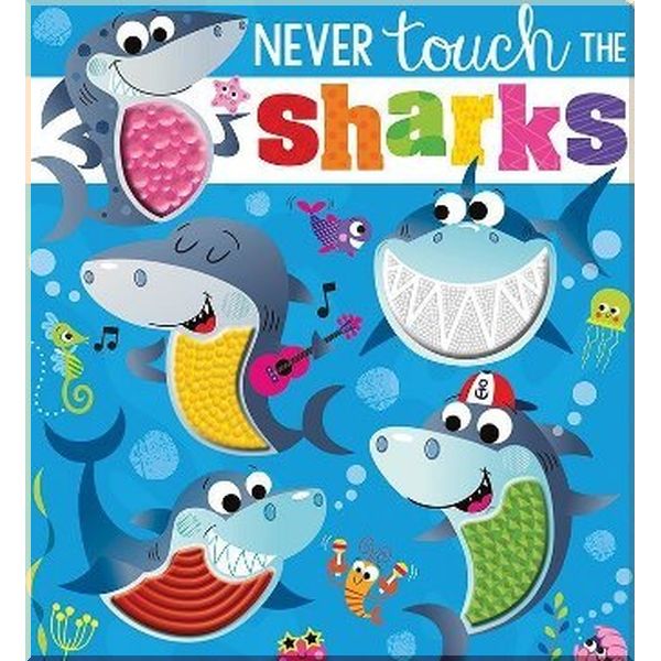 

Make Believe Ideas Never Touch the Sharks!. Stuart Lynch, Rosie Greening. ISBN:9781789472714