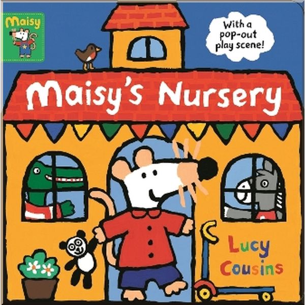

Walker Books Maisy's Nursery. Lucy Cousins. ISBN:9781406384307