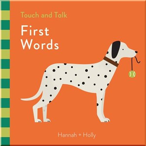 

Templar Hannah + Holly Touch and Talk: First Words. Hannah + Holly. ISBN:9781787410282