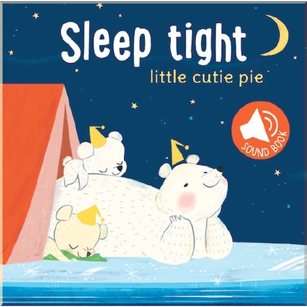 

Yoyo Books Sleep Tight Little Cutie Pie. Yoyo Books. ISBN:9789463991292