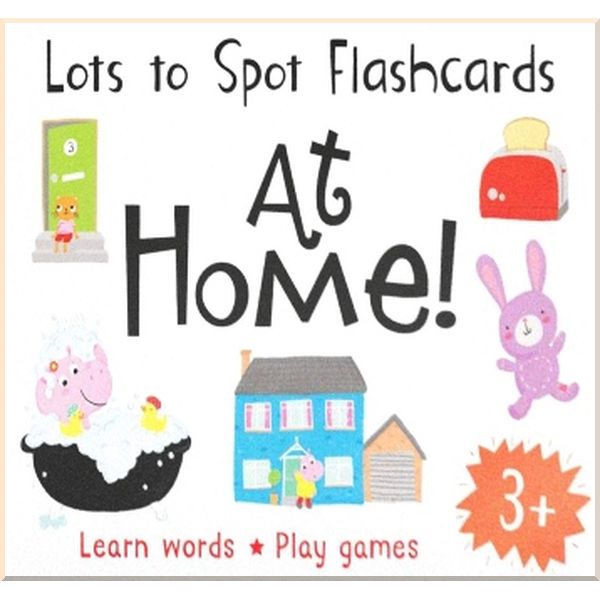 

Miles Kelly Lots to Spot Flashcards: At Home!. Zoe Waring, Belinda Gallagher. ISBN:9781786178084