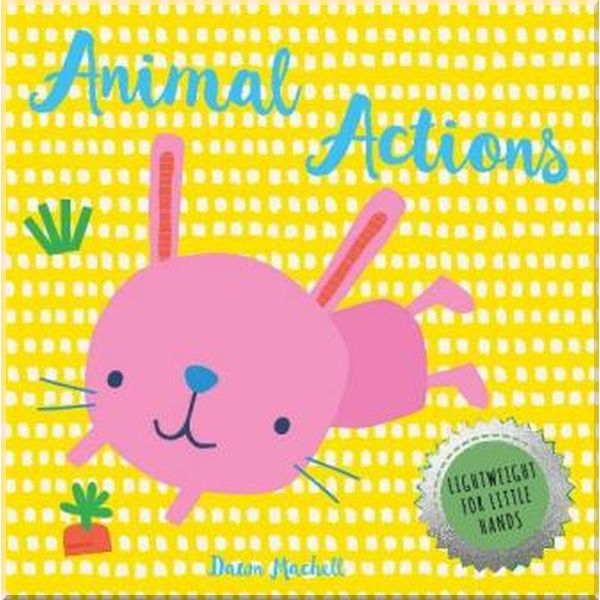 

i am a bookworm Animal Actions. Nick Ackland, Dawn Mchell. ISBN:9781912738922