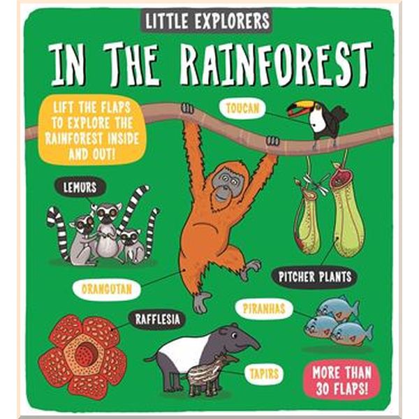 

Templar Little Explorers: In the Rainforest. Ruth Martin, Allan Sanders. ISBN:9781787413313