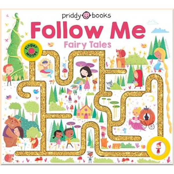 

Priddy Books Follow Me Fairy Tales. Roger Priddy. ISBN:9781838990268