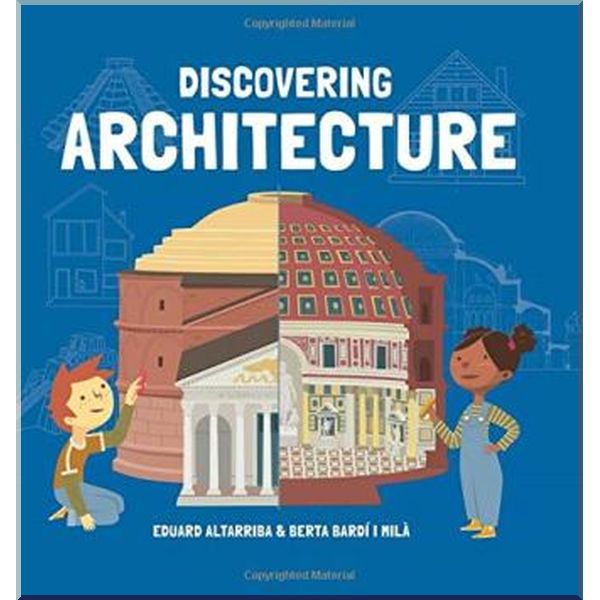 

Button Books Discovering Architecture. Eduard Altarriba. ISBN:9781787080287