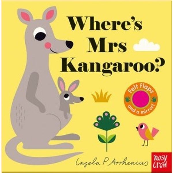 

Nosy Crow Where's Mrs Kangaroo. Ingela P. Arrhenius. ISBN:9781788003681