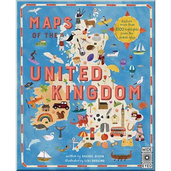 

Wide Eyed Editions Maps of the United Kingdom. Rachel Dixon, Livi Gosling. ISBN:9781786030252