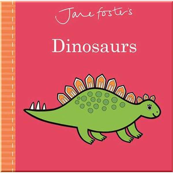 

Templar Jane Foster's Dinosaurs. Jane Foster. ISBN:9781787413634