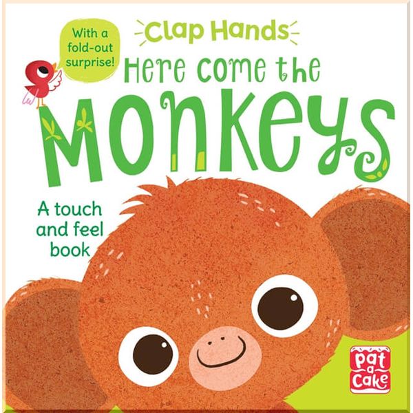 

Pat-a-cake Clap Hands: Here Come the Monkeys. Hilli Kushnir. ISBN:9781526380081
