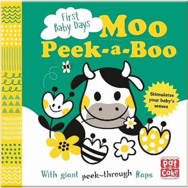 

Pat-a-cake First Baby Days: Moo Peek-a-Boo. Mojca Dolinar. ISBN:9781526380371