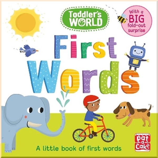 

Pat-a-cake Toddler's World: First Words. Villie Karabatzia. ISBN:9781526380487