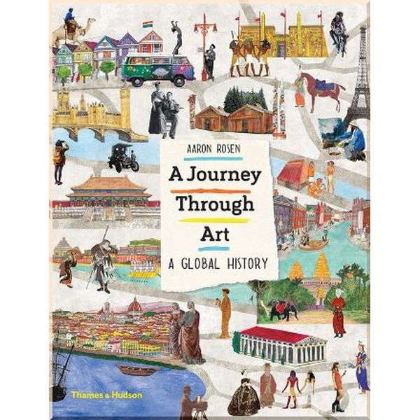 

Thames & Hudson A Journey Through Art. Aaron Rosen. ISBN:9780500651018