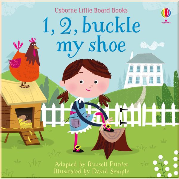 

Usborne 1, 2, Buckle My Shoe. Russell Punter. ISBN:9781474983600