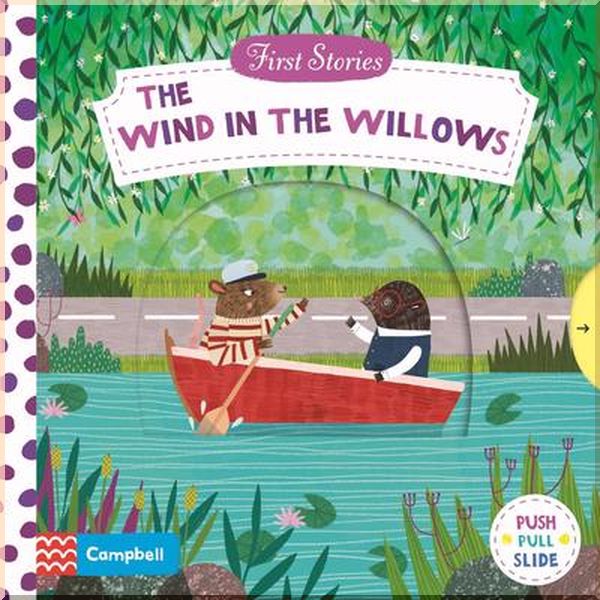 

Campbell Books First Stories: The Wind in the Willows. Kenneth Grahame, Jean Claude. ISBN:9781529016901