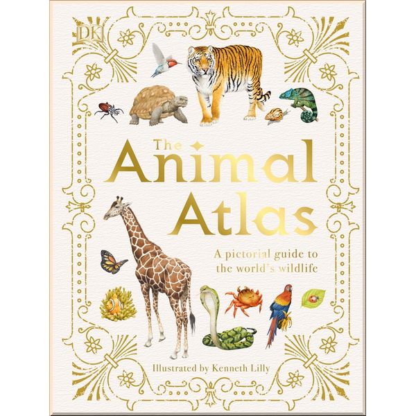 

DK The Animal Atlas. Kenneth Lilly. ISBN:9780241412787