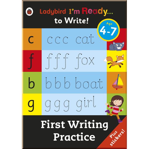 

Ladybird First Writing Practice: Ladybird I'm Ready to Write Sticker Activity Book. Ladybird. ISBN:9780241205891