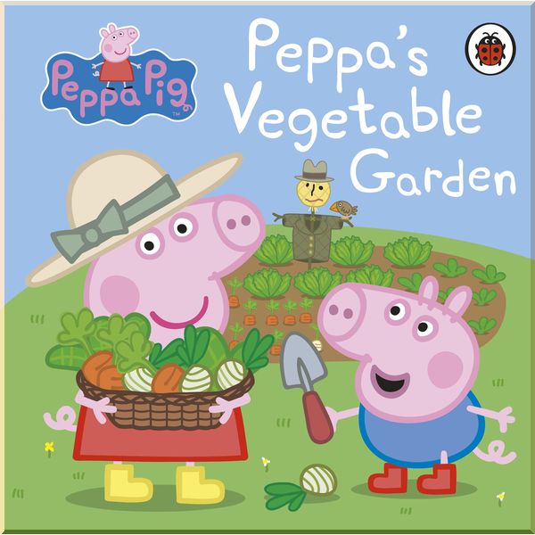 

Ladybird Peppa Pig: Peppa's Vegetable Garden. Ladybird. ISBN:9780241321126