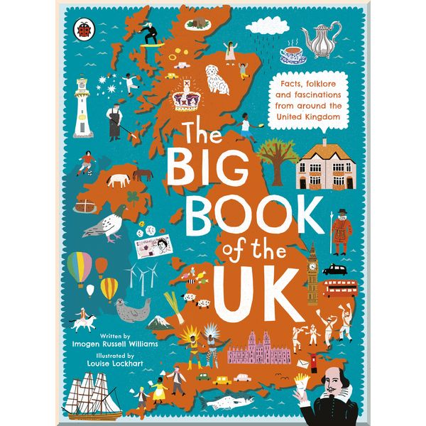 

Ladybird The Big Book of the UK. Imogen Russell Williams. ISBN:9780241382608