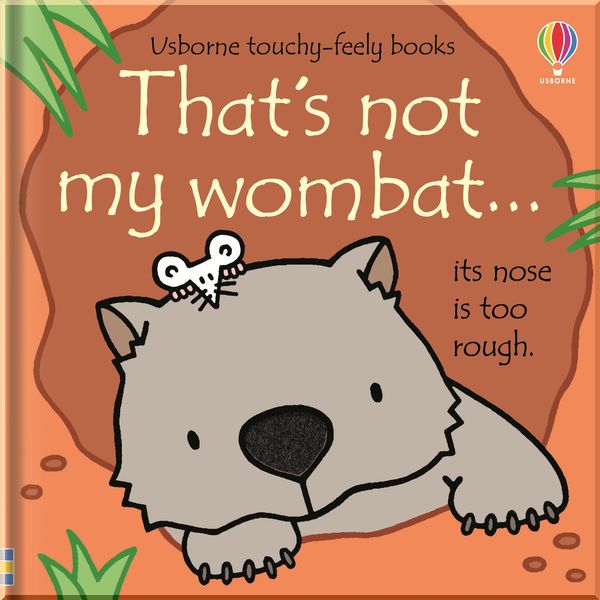 

Usborne That's not my wombat…. Fiona Watt. ISBN:9781474980470