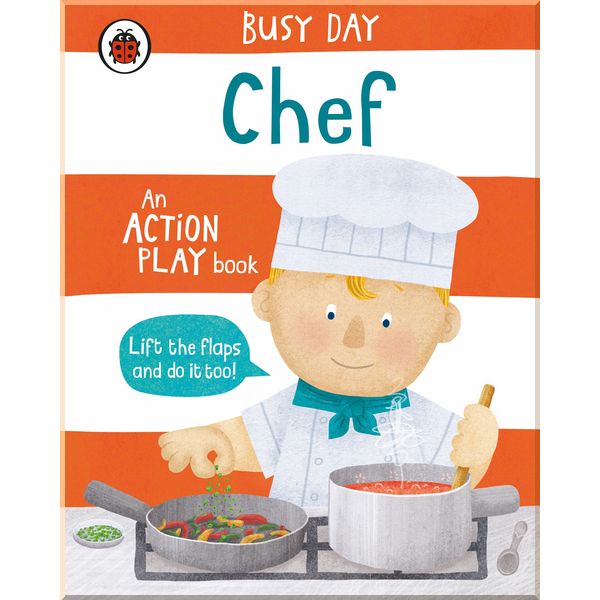 

Ladybird Busy Day: Chef. Dan Green. ISBN:9780241382554