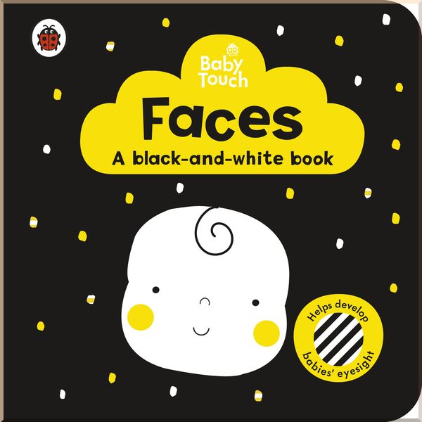 

Ladybird Baby Touch: Faces: a black-and white-book. Ladybird. ISBN:9780241391723