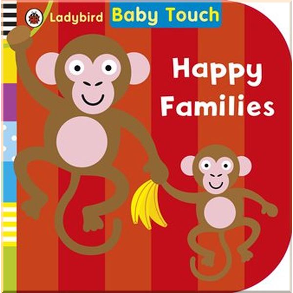

Ladybird Baby Touch: Happy Families. Ladybird. ISBN:9780723281238