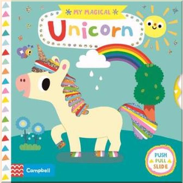 

Campbell Books My Magical Unicorn. Yujin Shin. ISBN:9781509892419