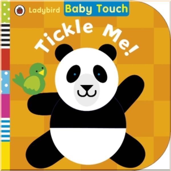 

Ladybird Baby Touch: Tickle Me!. Ladybird. ISBN:9780723294948