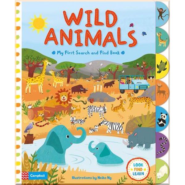 

Campbell Books My First Search and Find Book: Wild Animals. Neiko Ng. ISBN:9781447277279
