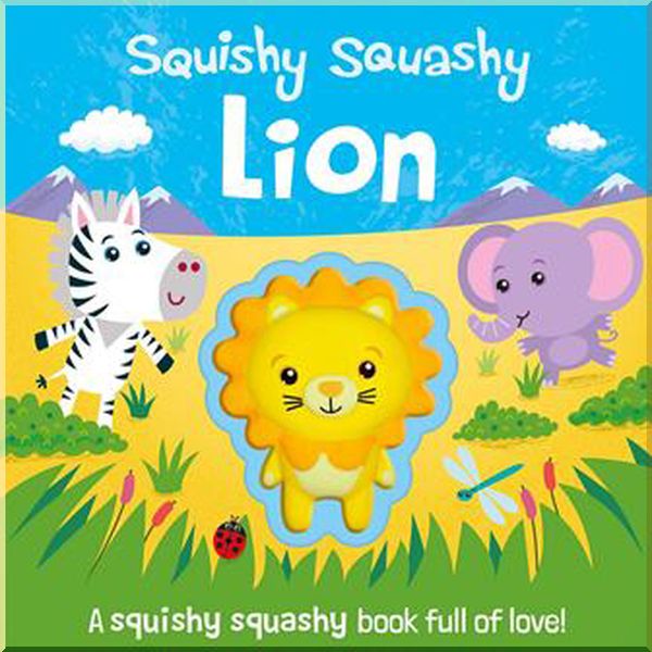 

Imagine That Squishy Squashy Lion. Jenny Copper, Carrie Hennon. ISBN:9781789581546