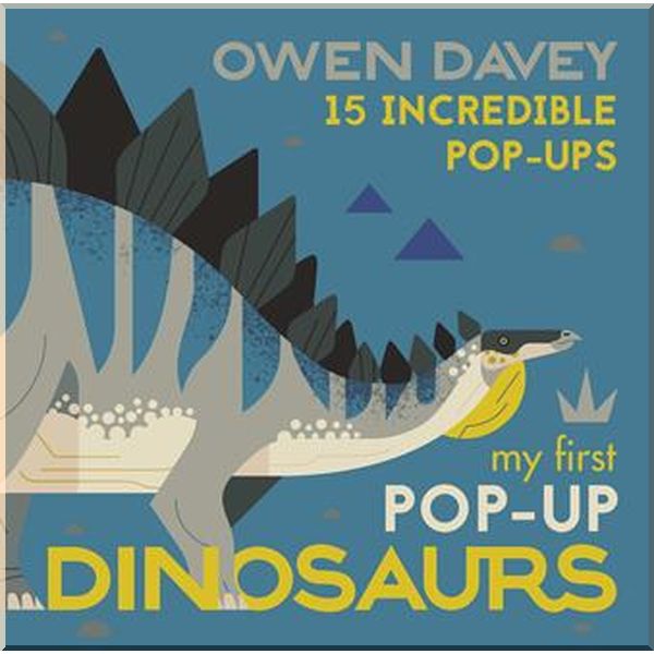 

Walker Books My First Pop-Up Dinosaurs. Owen Davey. ISBN:9781406381696