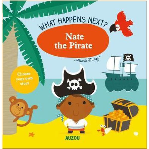 

Auzou What Happens Next: Nate The Pirate. Marie Morey. ISBN:9782733871751