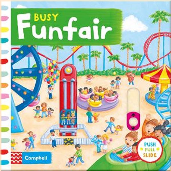

Campbell Books Busy Funfair. Rebecca Finn. ISBN:9781509824632