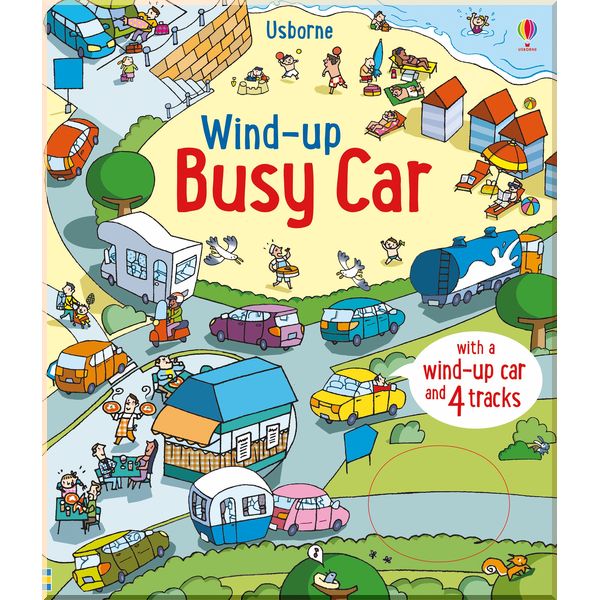 

Usborne Wind-up Busy Car (Wind-up Books). Fiona Watt. ISBN:9781474956826