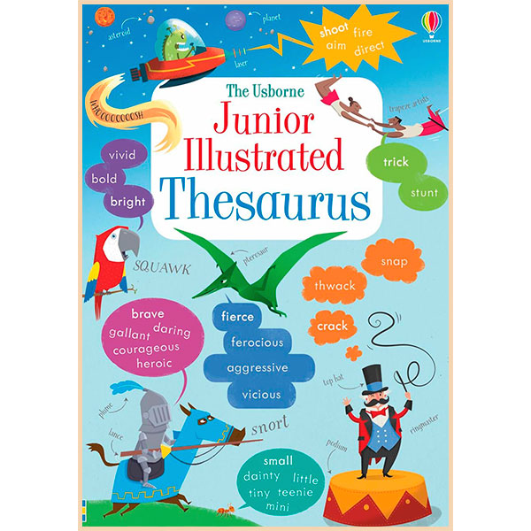 

Usborne Junior Illustrated Thesaurus. James Maclaine. ISBN:9781409534969
