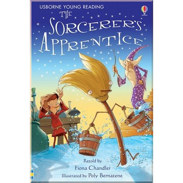 

Usborne The Sorcerer's Apprentice. Fiona Chandler Johann Goethe. ISBN:9780746077122