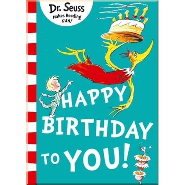 

Happy Birthday to You!. Dr. Seuss. ISBN:9780008251987