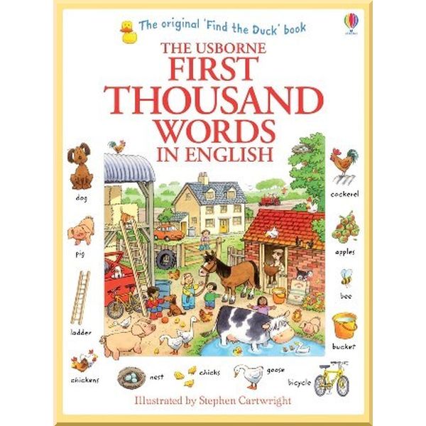 

Usborne First Thousand Words in English. Heather Amery Stephen Cartwright. ISBN:9781409562894